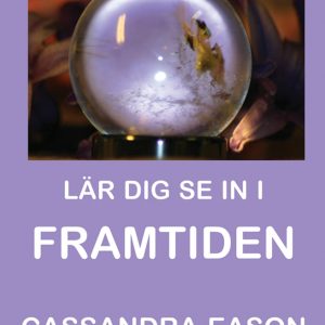 Lär dig se in i framtiden